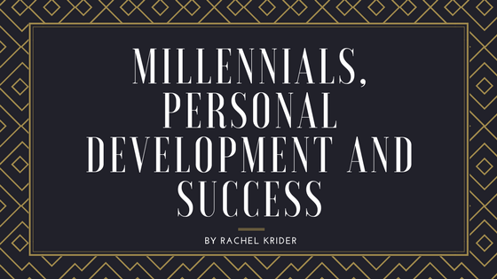 Millennials, Personal Development and Success